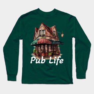 Pub Life Long Sleeve T-Shirt